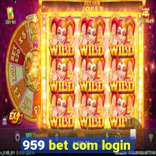 959 bet com login